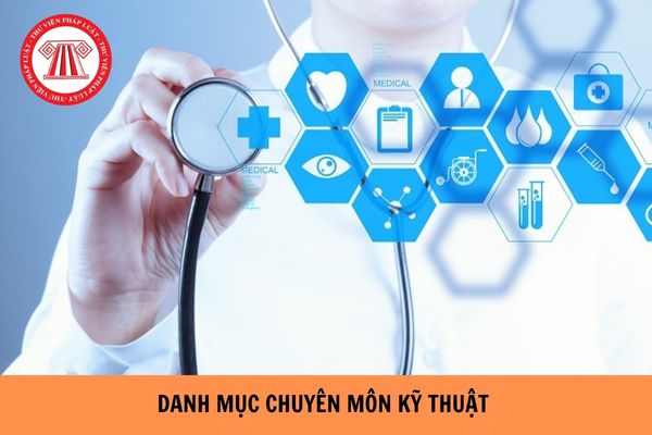 Danh mục kỹ thuật được SYT phê duyệt