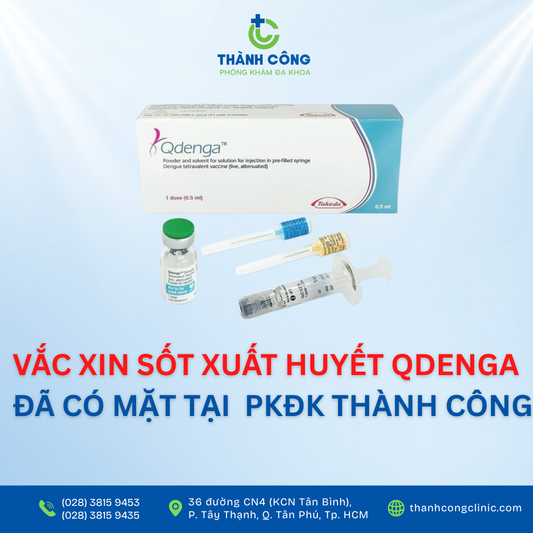 VẮC XIN QDENGA: VẮC XIN PHÒNG NGỪA BỆNH SỐT XUẤT HUYẾT